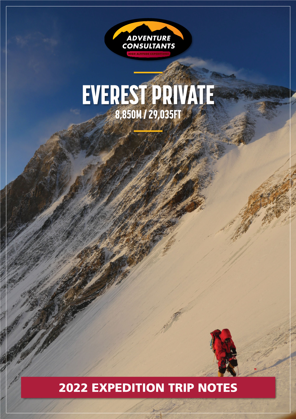 Everest Private 8,850M / 29,035Ft