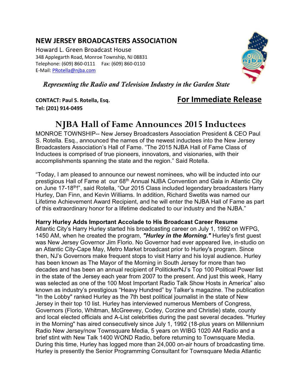 NJBA Hall of Fame Announces 2015 Inductees MONROE TOWNSHIP-- New Jersey Broadcasters Association President & CEO Paul S