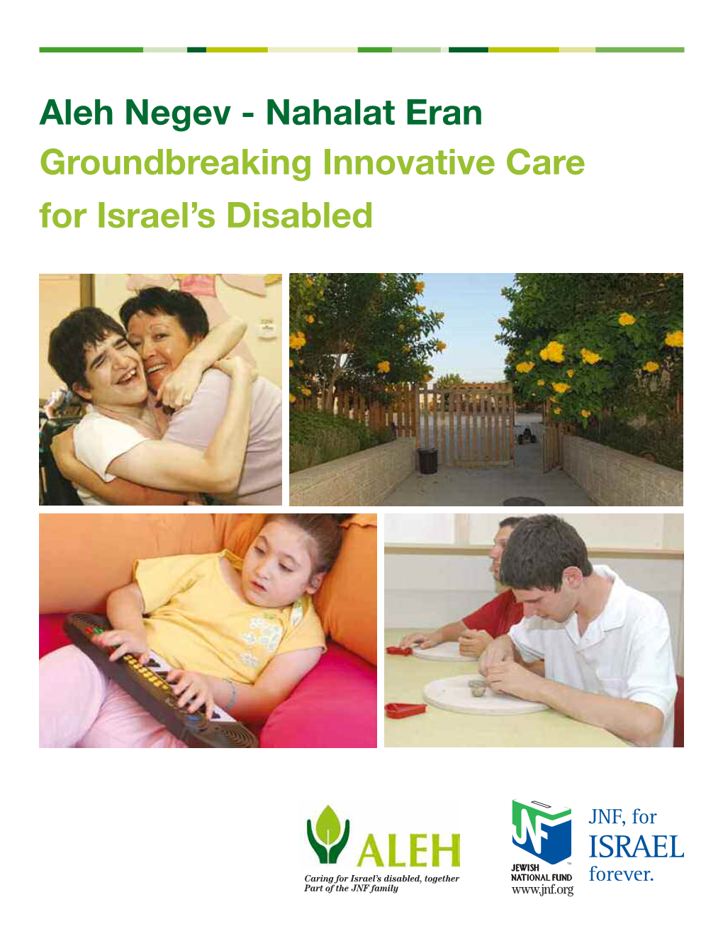 Aleh Negev - Nahalat Eran Groundbreaking Innovative Care for Israel’S Disabled