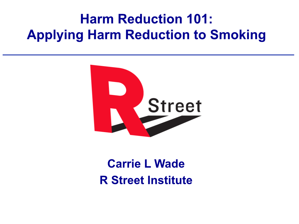 Applying Harm Reduction to Smoking