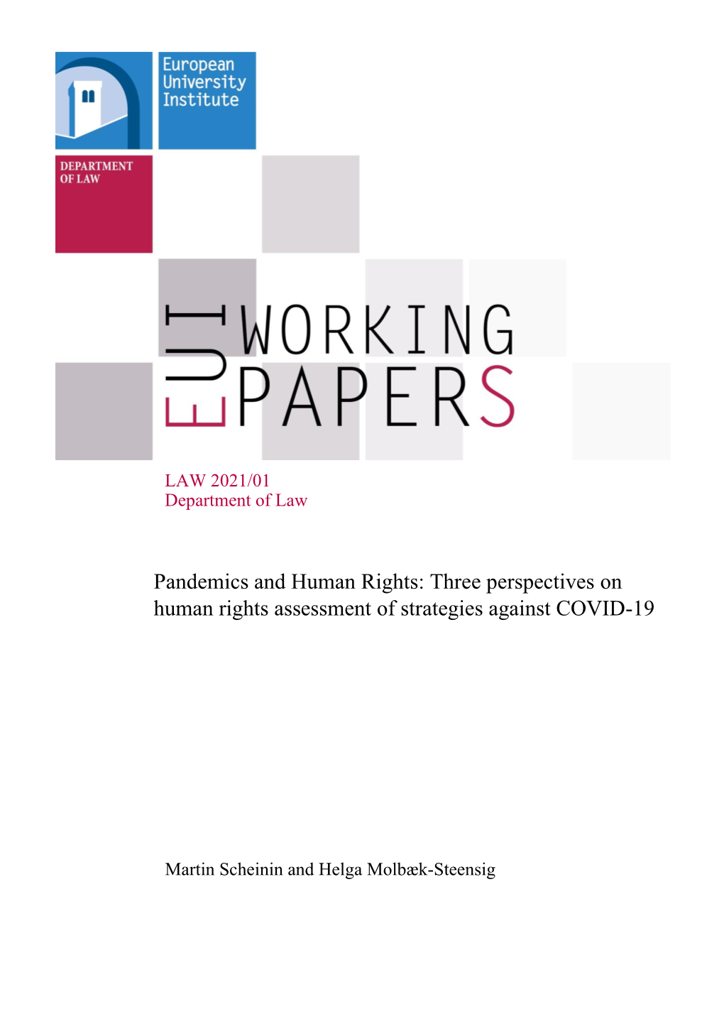Pandemics and Human Rights: Three Perspectives on Human Rights Assessment of Strategies Against COVID-19