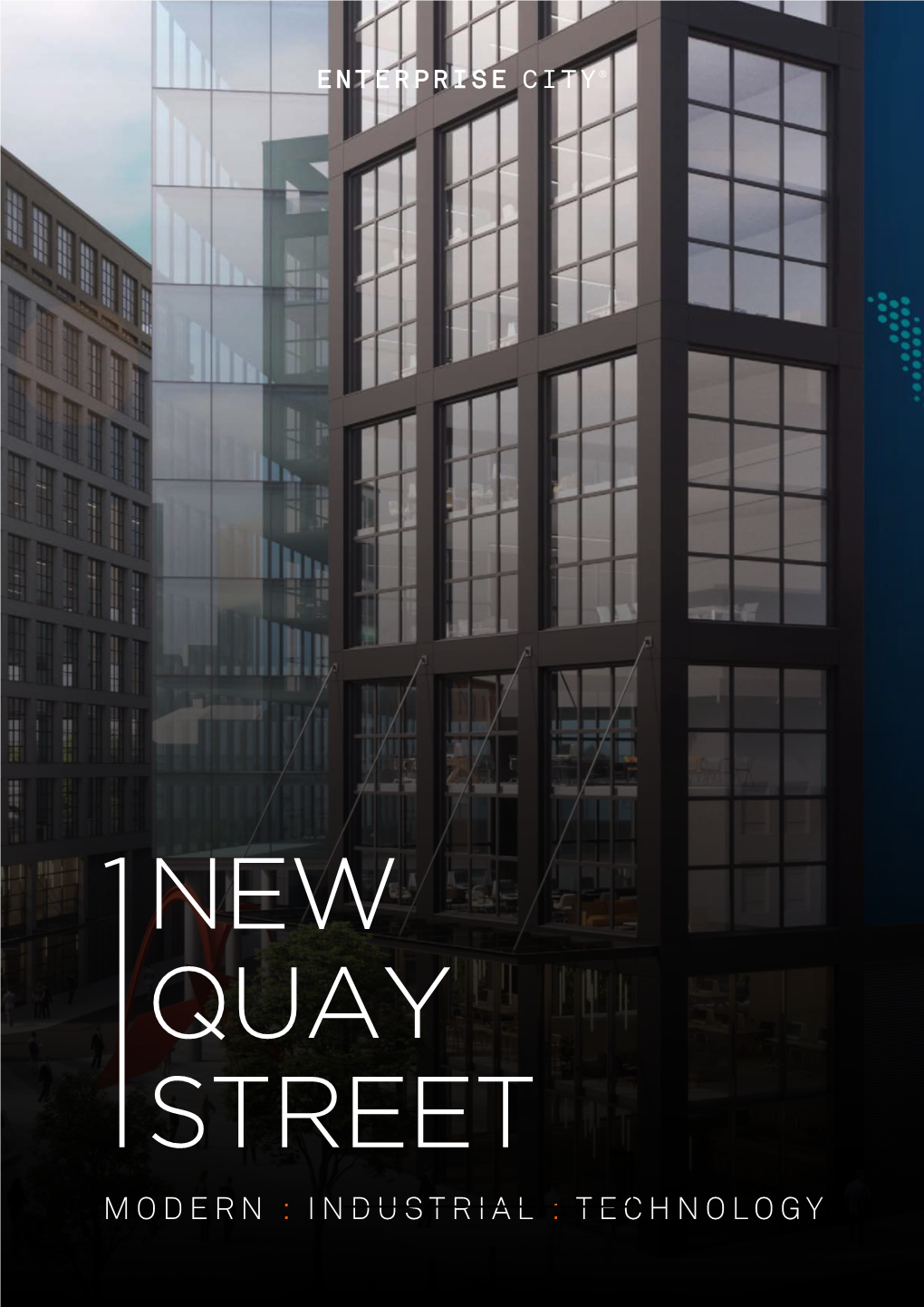 TECHNOLOGY 1 NEW QUAY STREET: an Amazing Building Designed for Modern Industry and Located at the Heart of Enterprise City