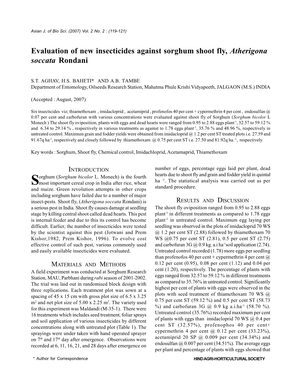 Evaluation of New Insecticides Against Sorghum Shoot Fly, Atherigona Soccata Rondani