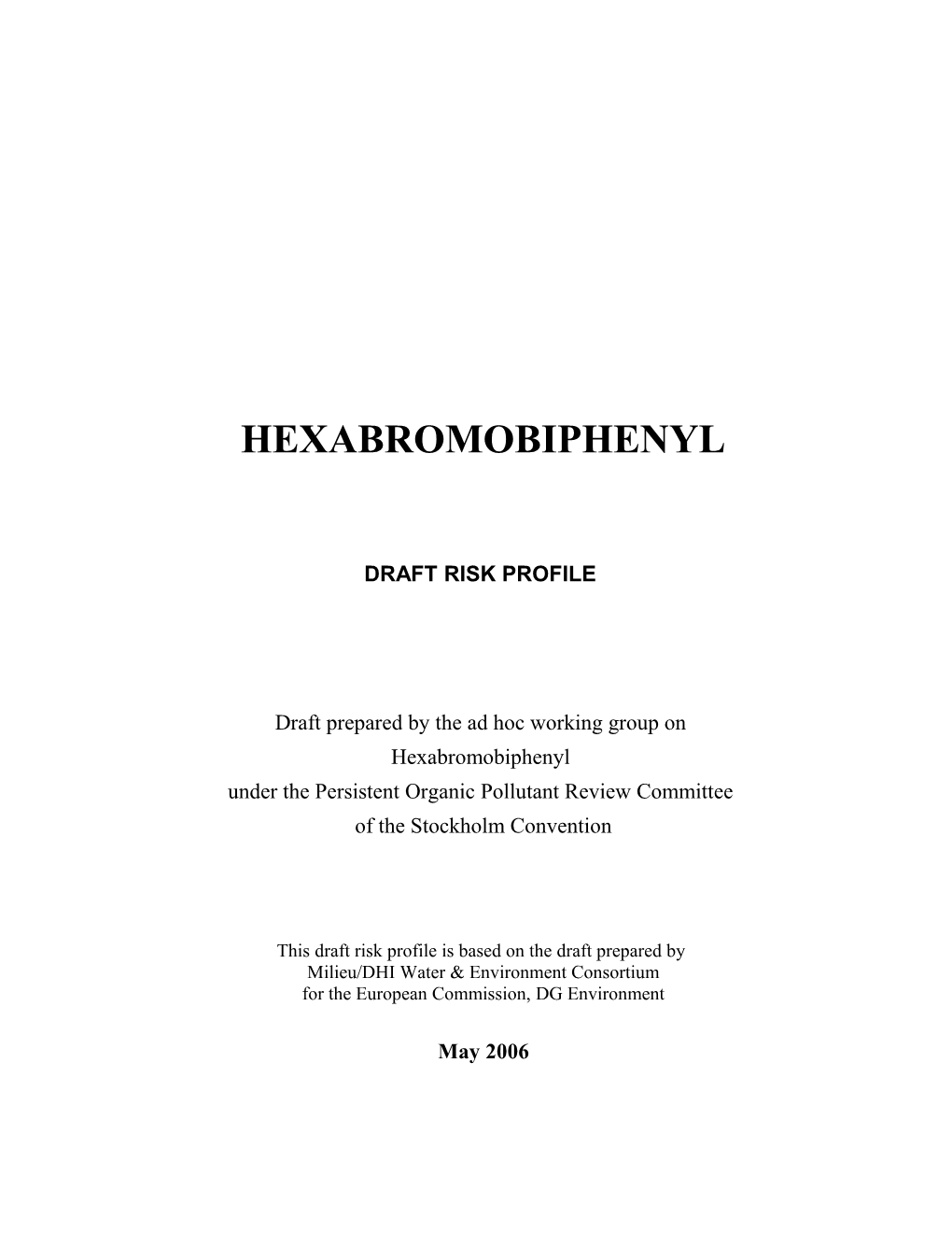 Hexabromobiphenyl Draft Risk Profile May 2006