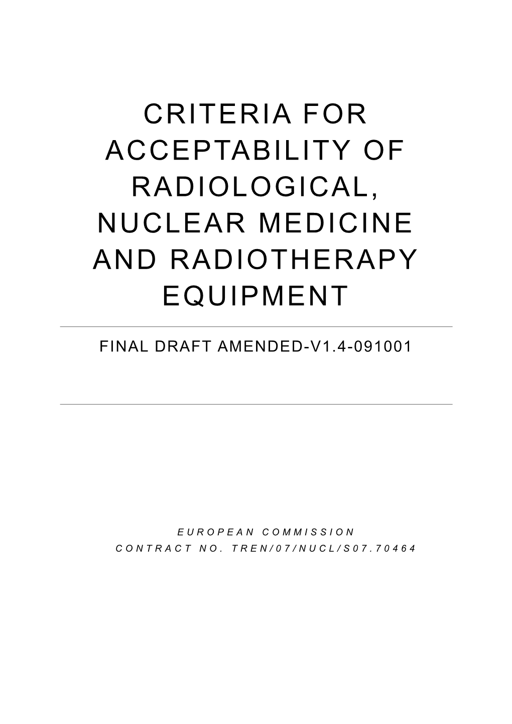 Criteria for Acceptability of Radiological, Nuclear Medicine and Radiotherapy Equipment