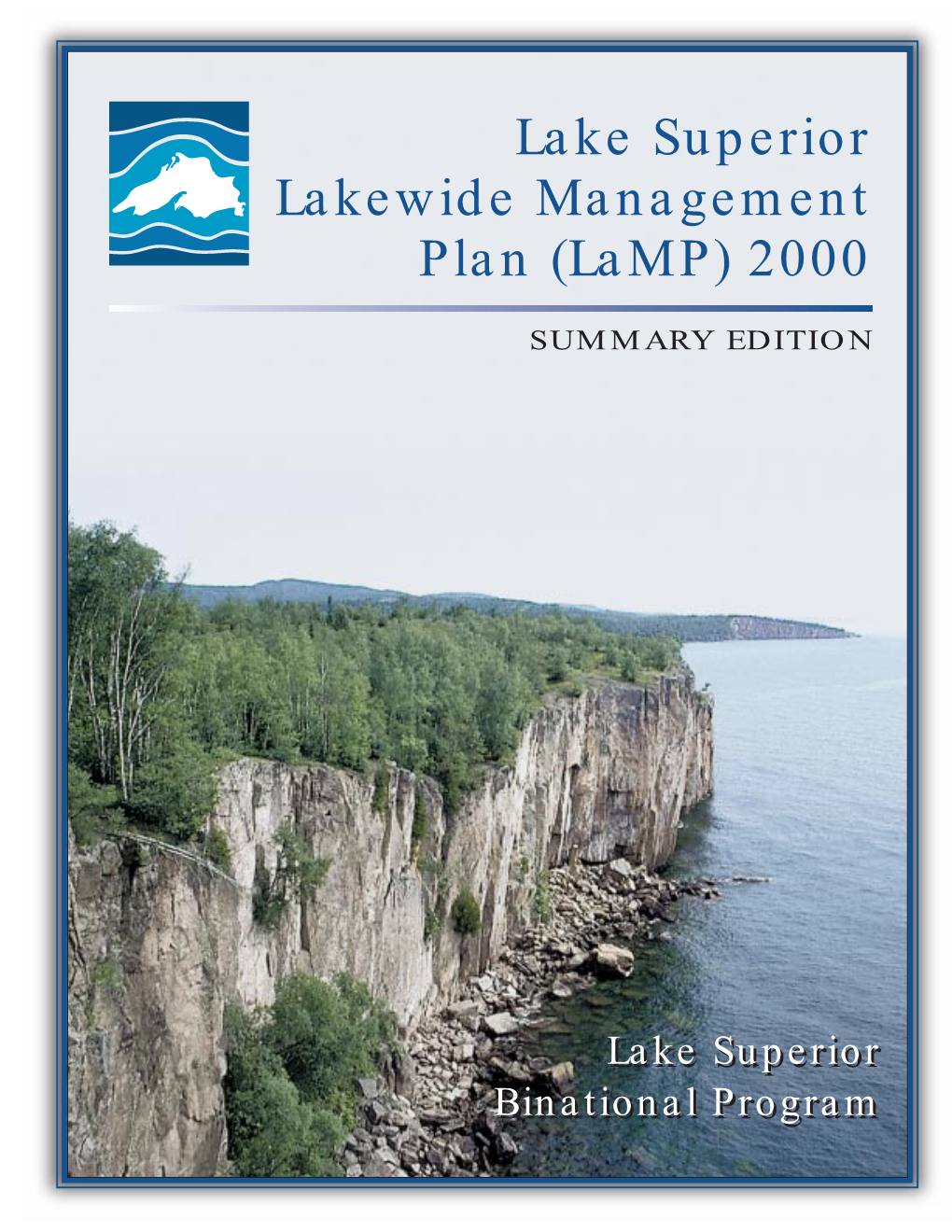 Lake Superior Lakewide Management Plan (Lamp) 2000 Lake Superior Lakewide Management Plan (Lamp) 2000