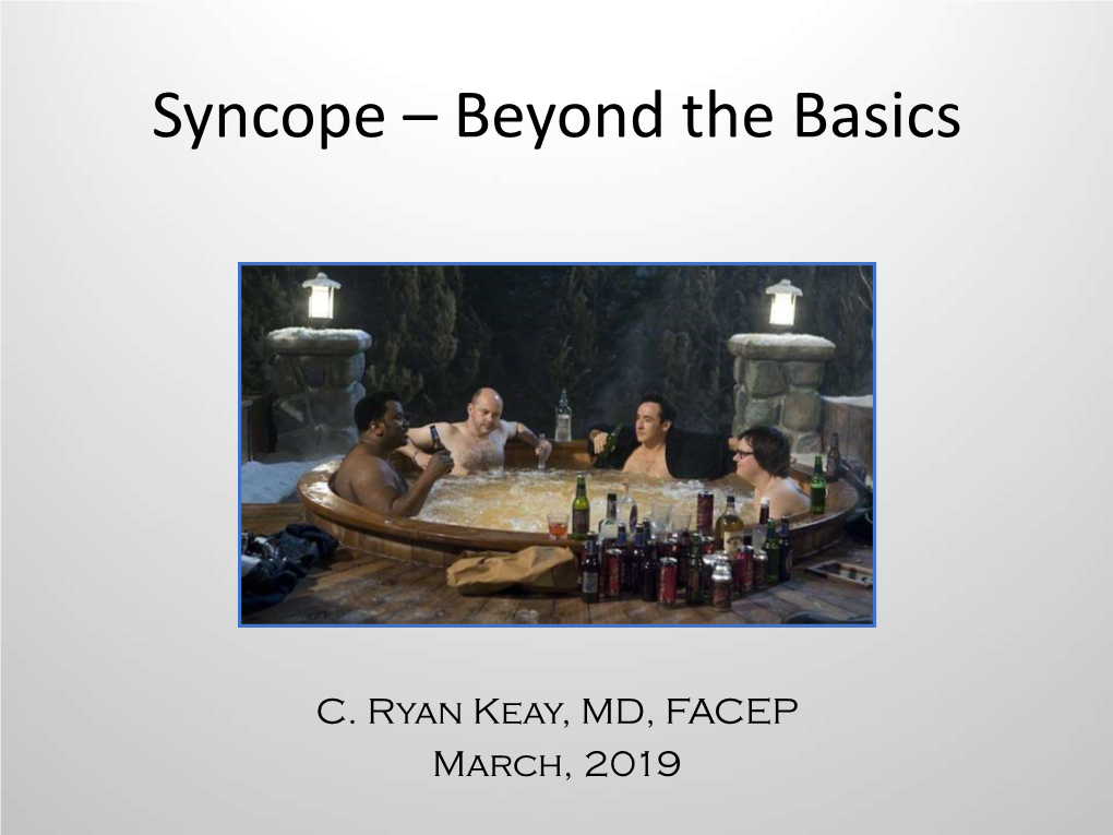 Syncope: Beyond the Basics