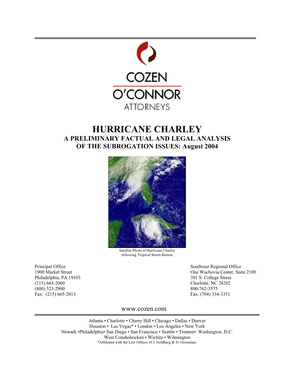 HURRICANE CHARLEY a PRELIMINARY FACTUAL and LEGAL ANALYSIS of the SUBROGATION ISSUES: August 2004