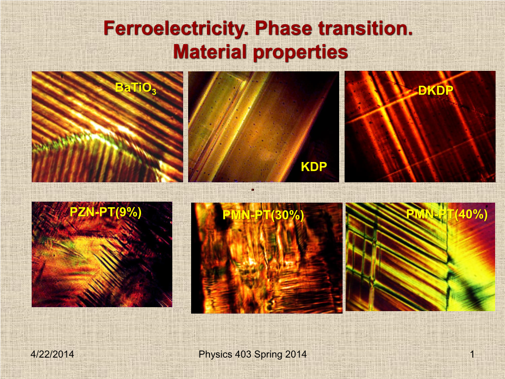 Ferroelectricity. Phase Transition. Material Properties