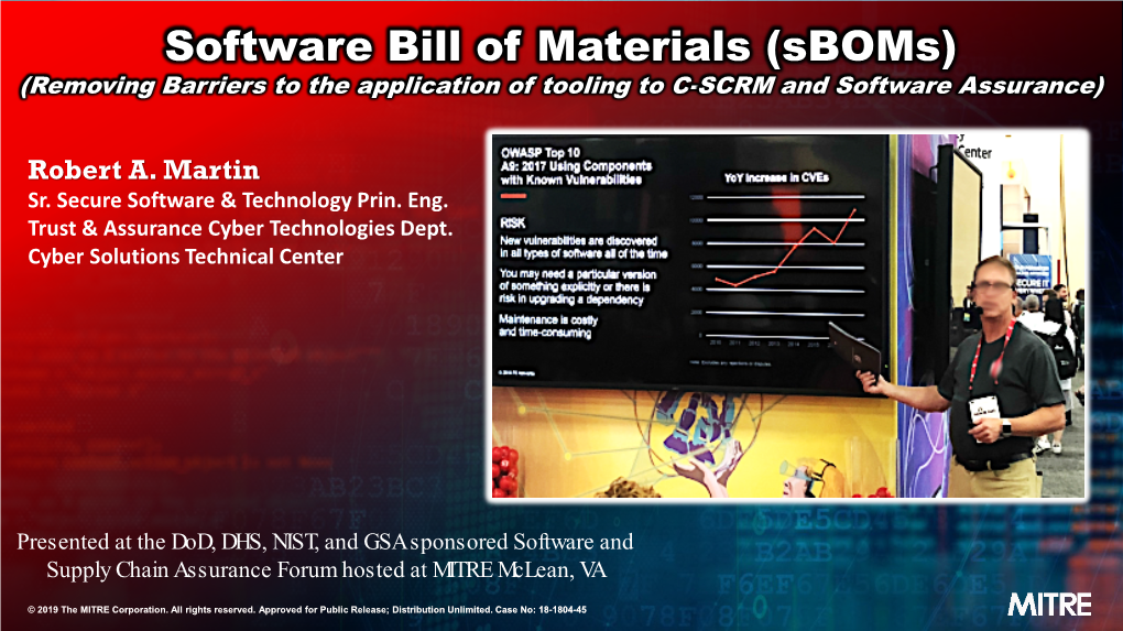 Software Bill of Materials (Sboms) (Removing Barriers to the Application of Tooling to C-SCRM and Software Assurance)