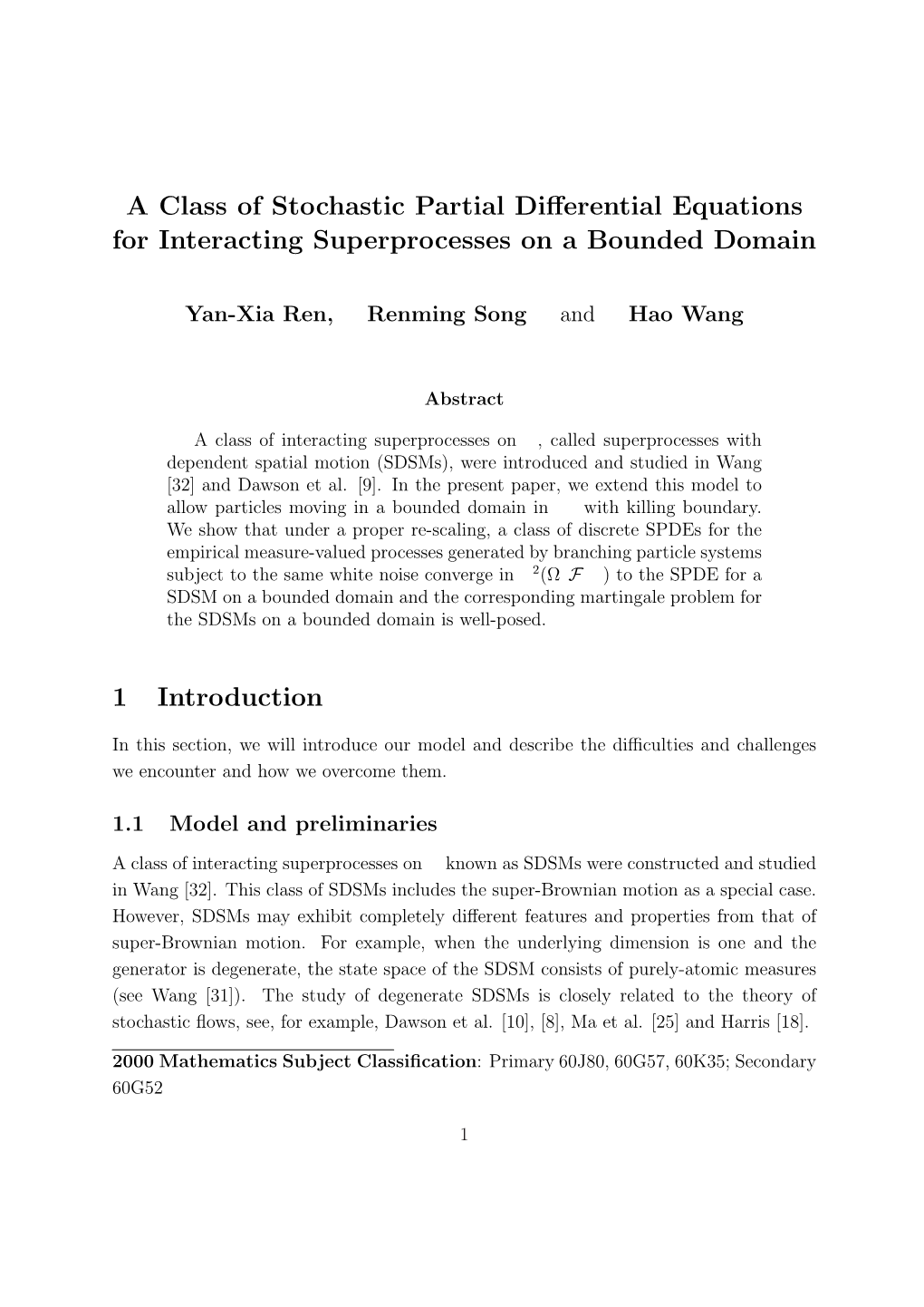 A Class of Stochastic Partial Differential Equations for Interacting Superprocesses on a Bounded Domain 1 Introduction