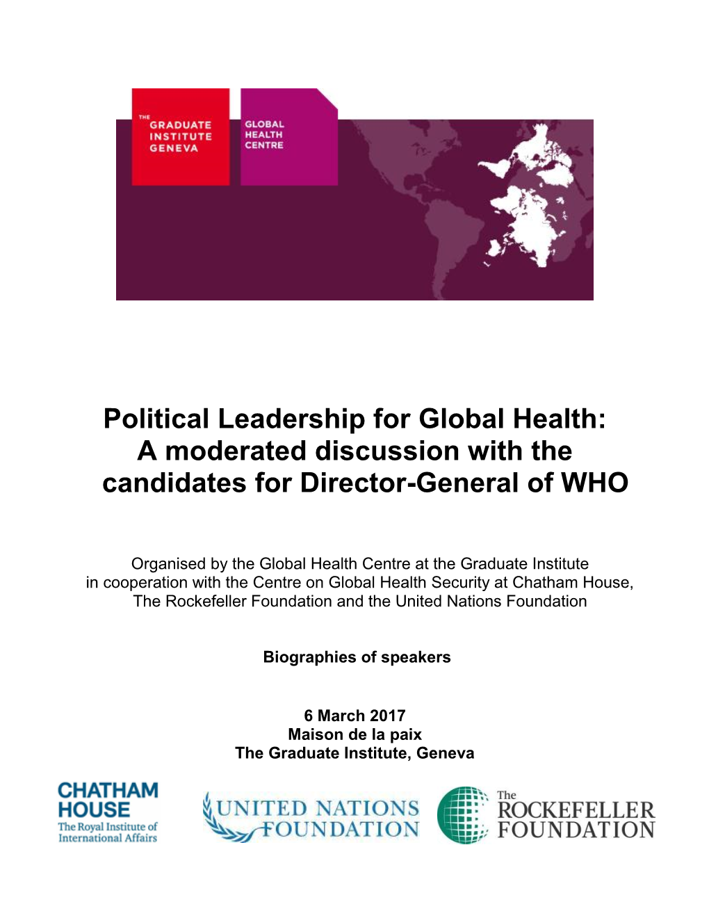 Political Leadership for Global Health: a Moderated Discussion with the Candidates for Director-General of WHO