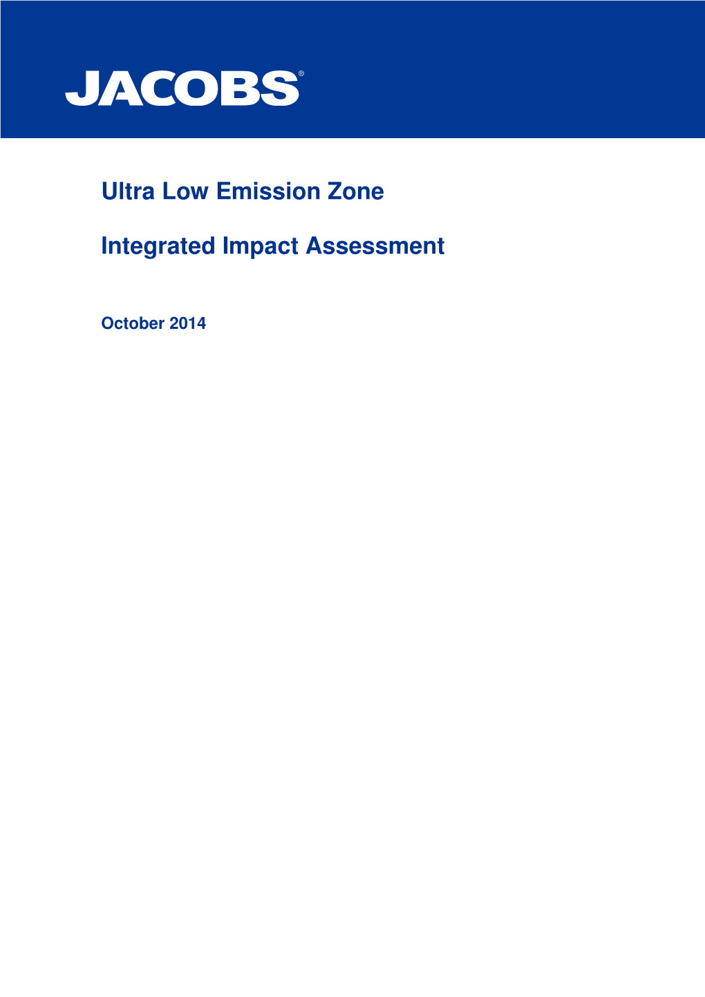 Ultra Low Emission Zone Integrated Impact Assessment