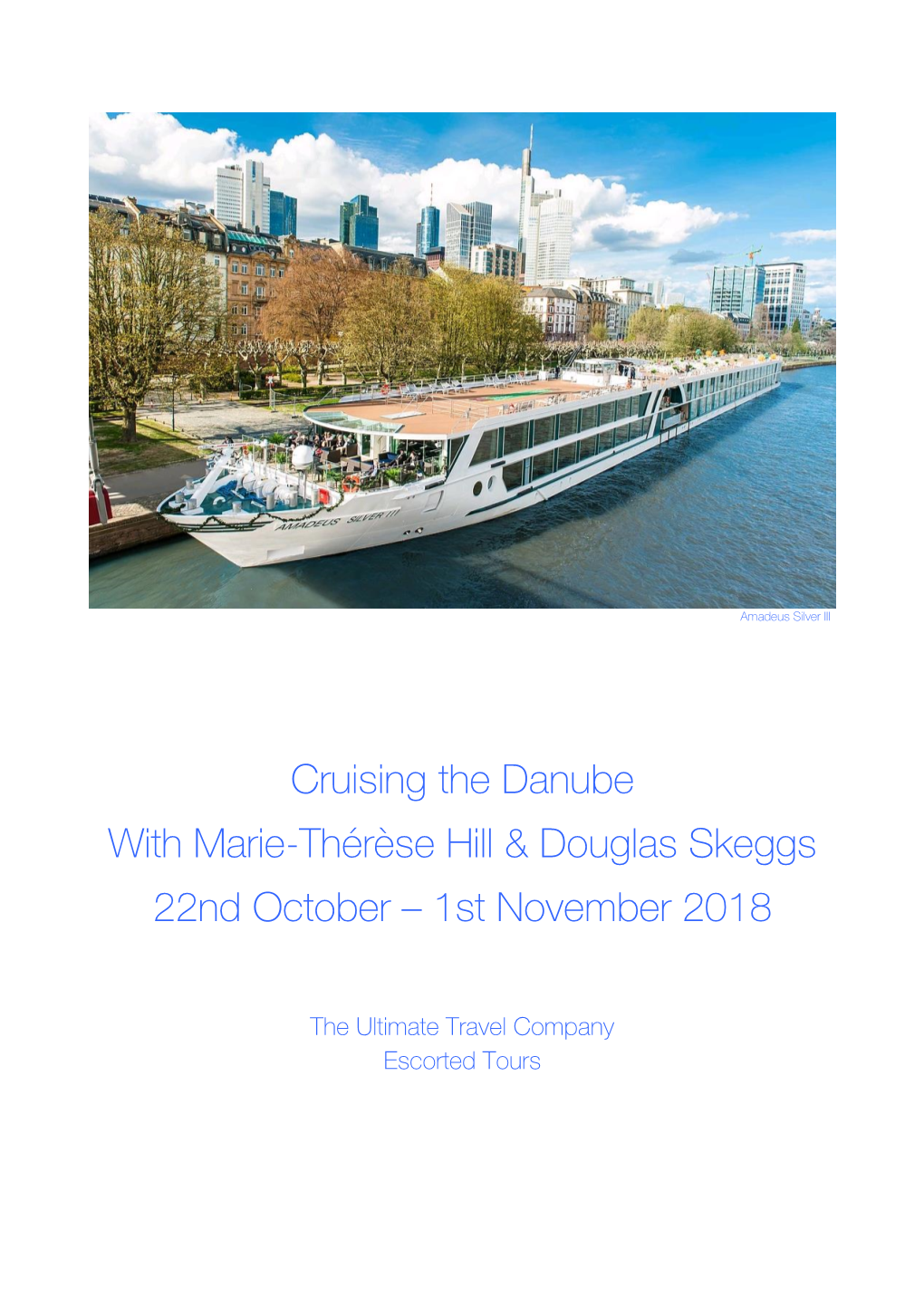 Cruising the Danube with Marie-Thérèse Hill & Douglas