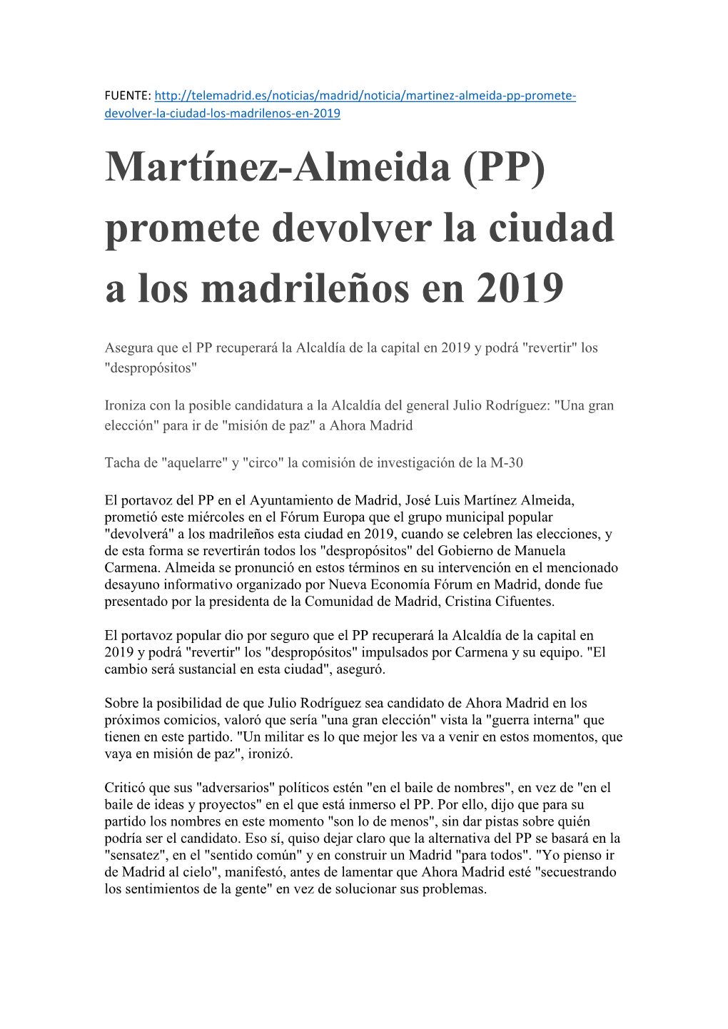 Martínez-Almeida (PP) Promete Devolver La Ciudad a Los Madrileños En 2019