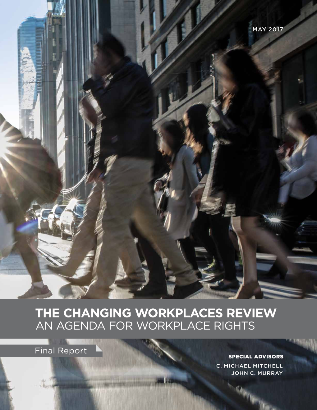 The Changing Workplaces Review – Final Report: an Agenda for Workplace Rights