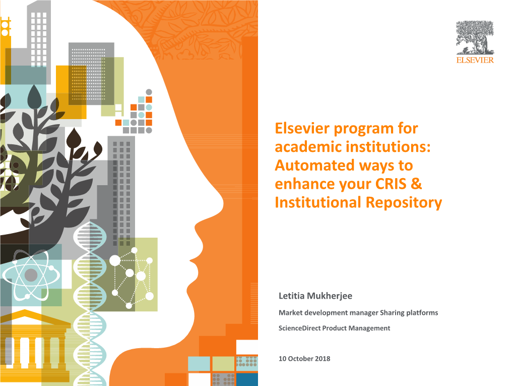 Elsevier Program for Academic Institutions: Automated Ways to Enhance Your CRIS & Institutional Repository