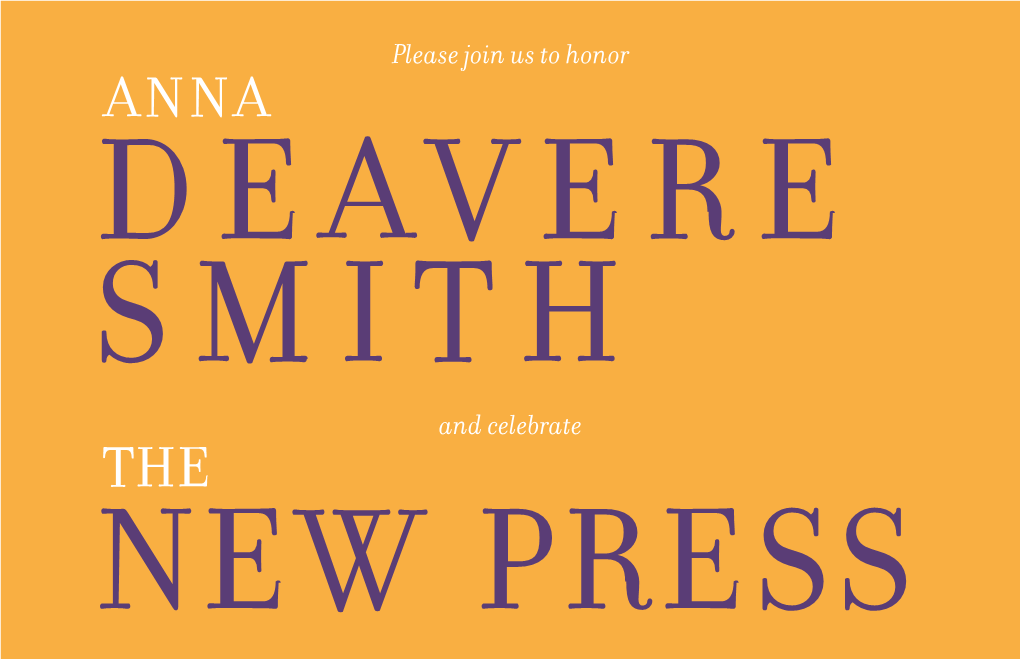 ANNA DEAVERE SMITH and Celebrate the NEW PRESS Host Committee* Corporate Sponsors EDWARD J