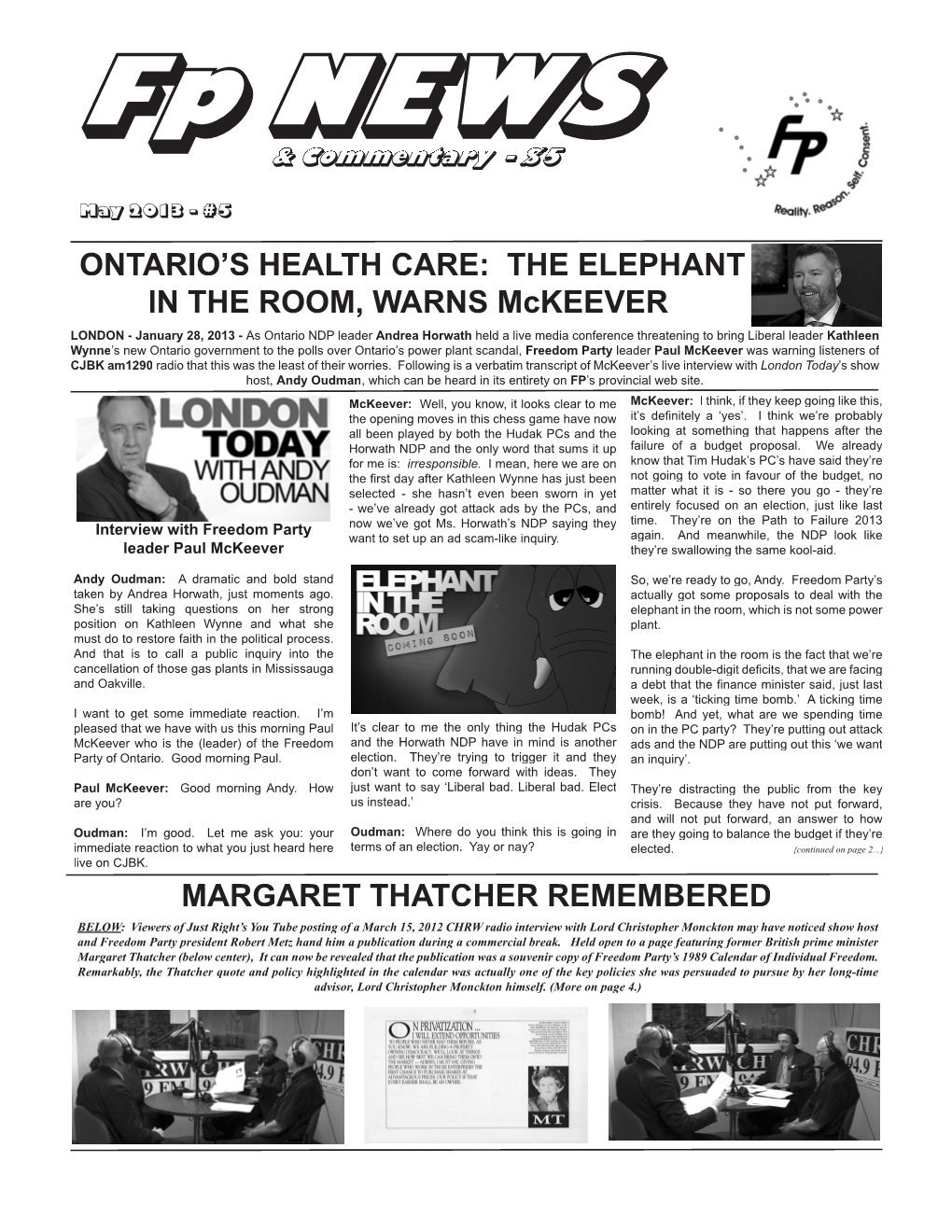 THE ELEPHANT in the ROOM, WARNS Mckeever MARGARET THATCHER REMEMBERED