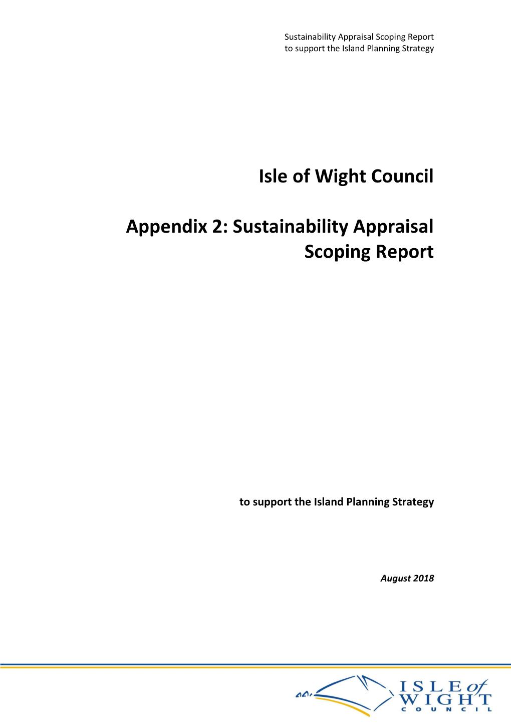 Sustainability Appraisal Scoping Report to Support the Island Planning Strategy