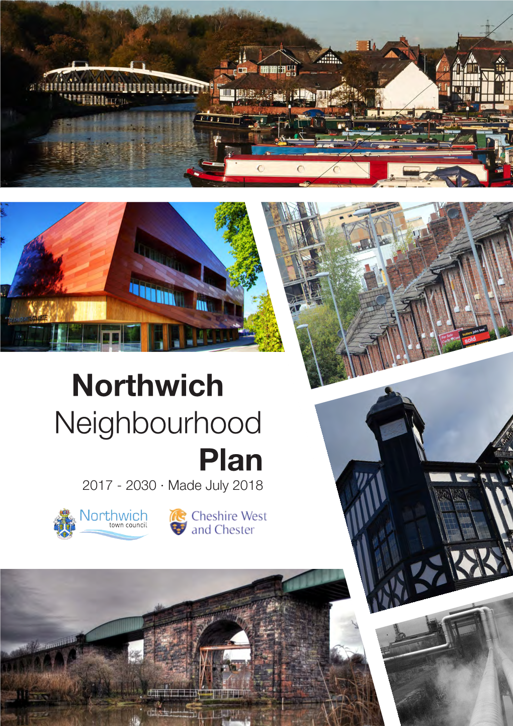 Northwich Neighbourhood Plan 2017 - 2030 · Made July 2018