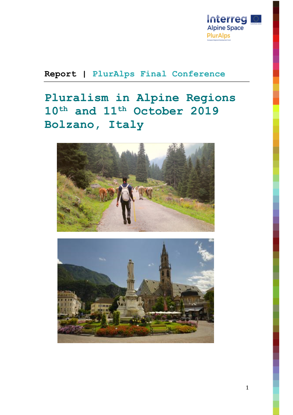 Pluralism in Alpine Regions 10Th and 11Th October 2019 Bolzano, Italy