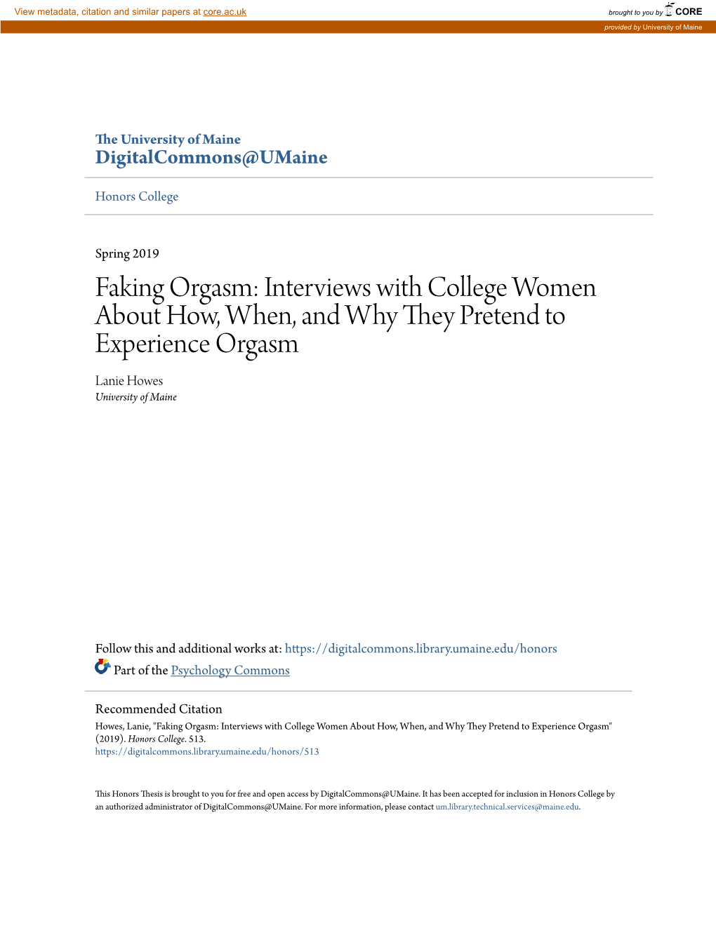 Faking Orgasm: Interviews with College Women About How, When, and Why They Pretend to Experience Orgasm Lanie Howes University of Maine