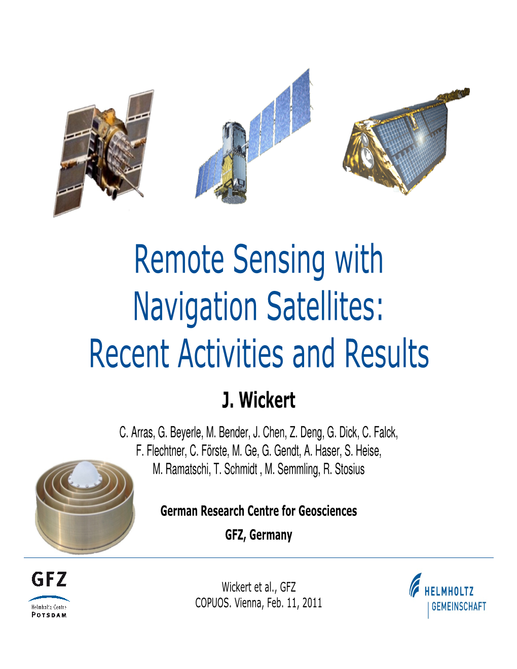 Remote Sensing with Navigation Satellites: Recent Activities and Results J