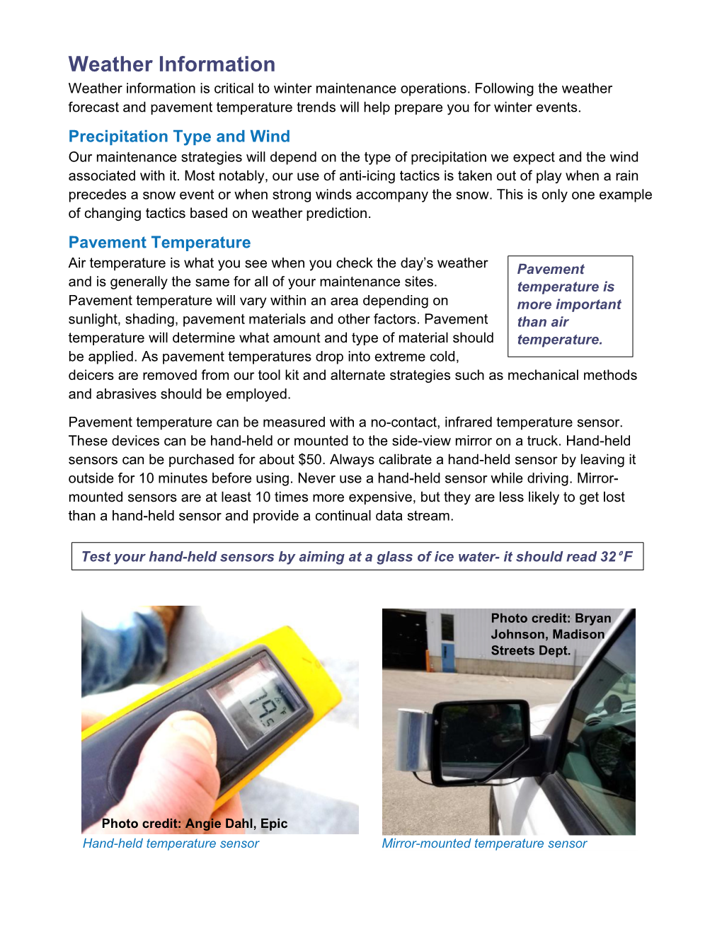 Weather Information Weather Information Is Critical to Winter Maintenance Operations