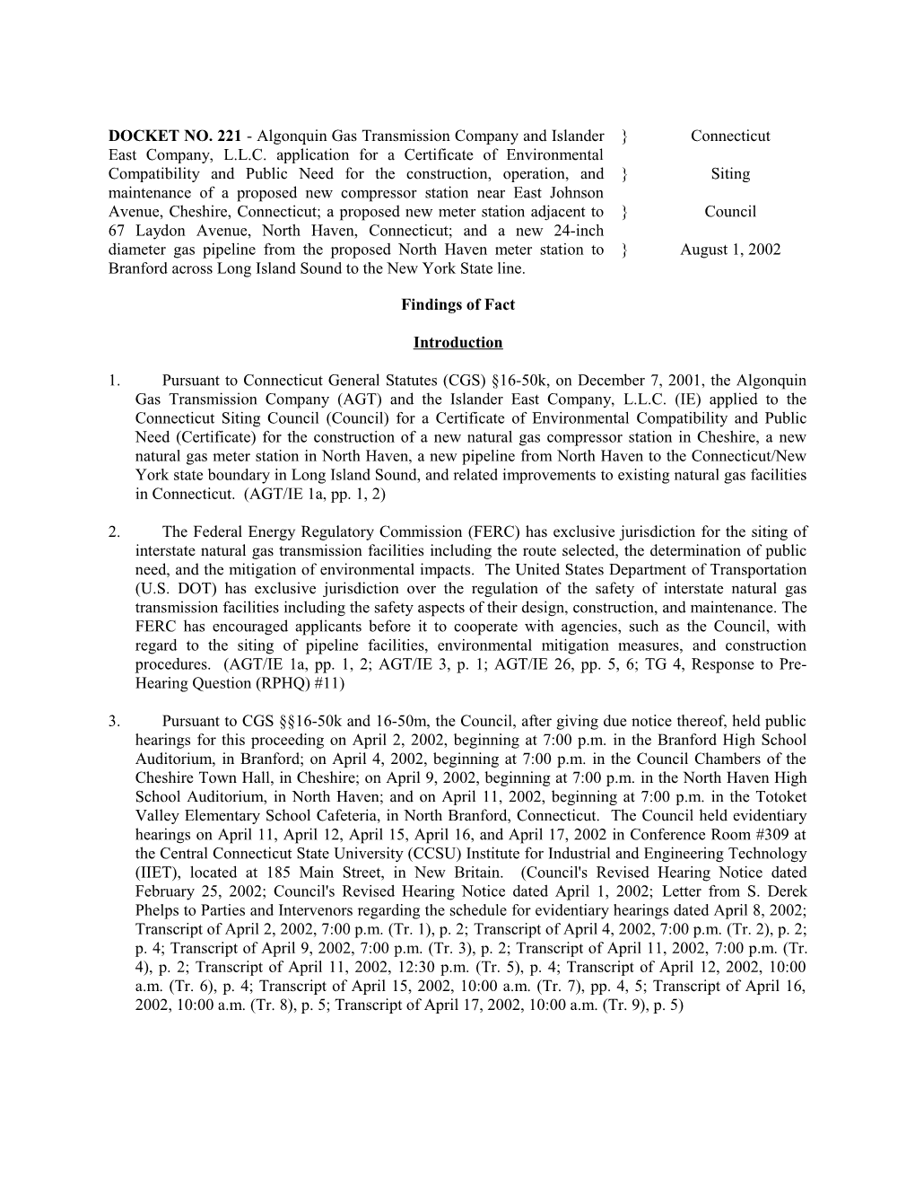 El Paso Milford LLC For A Certificate Of Environmental Compatibility And Public Need For The Construction, Maintenance, And Operation Of The Proposed Milford Power Project Located Off Of Oronoque Road In Milford, C