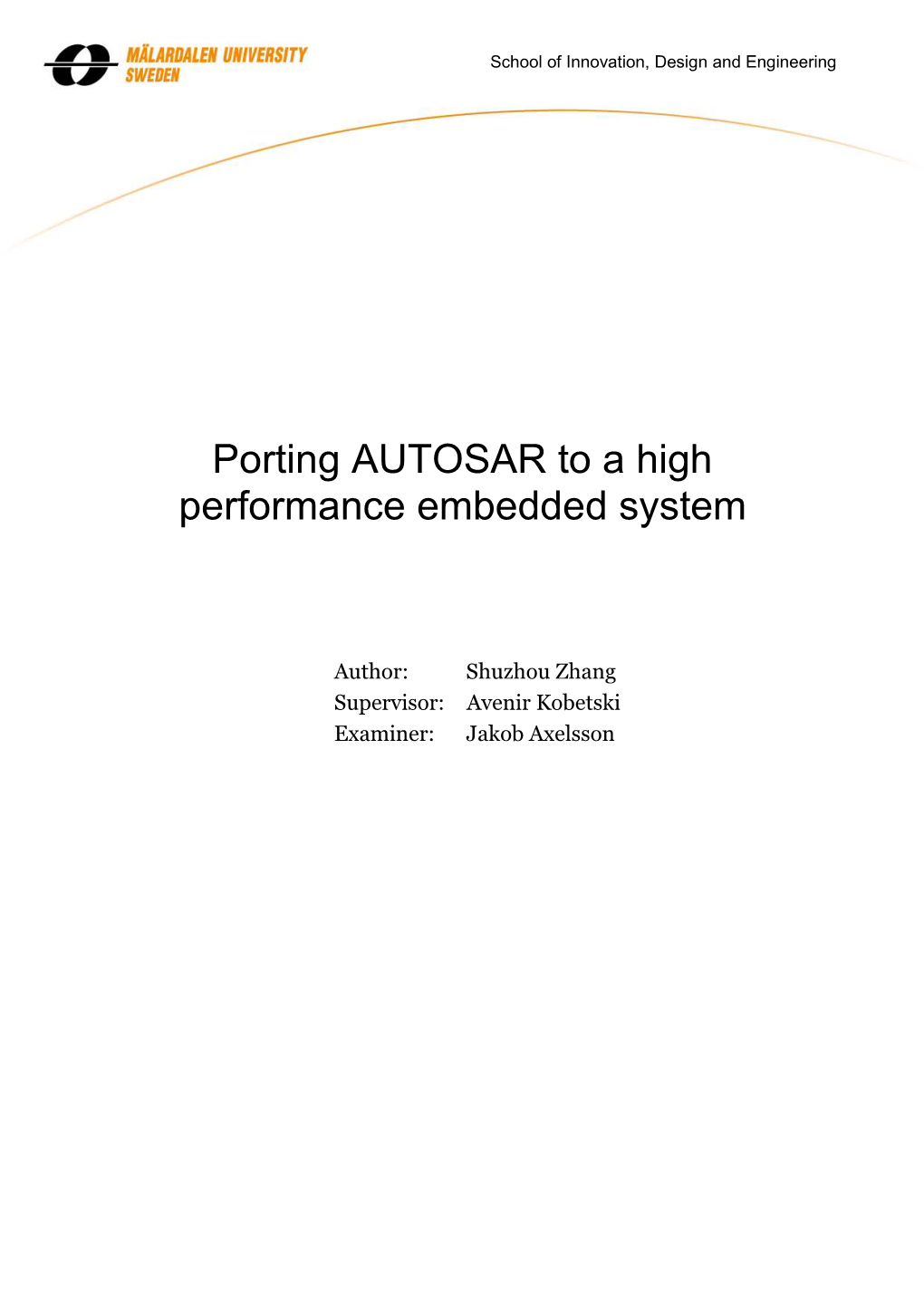 Porting AUTOSAR to a High Performance Embedded System