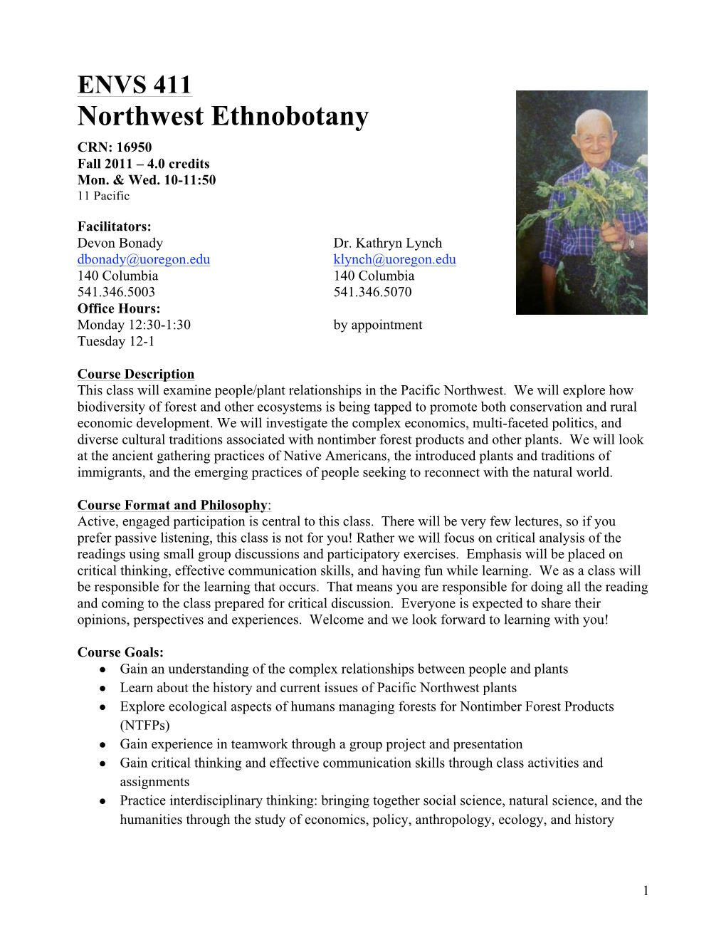 Northwest Ethnobotany CRN: 16950 Fall 2011 – 4.0 Credits Mon