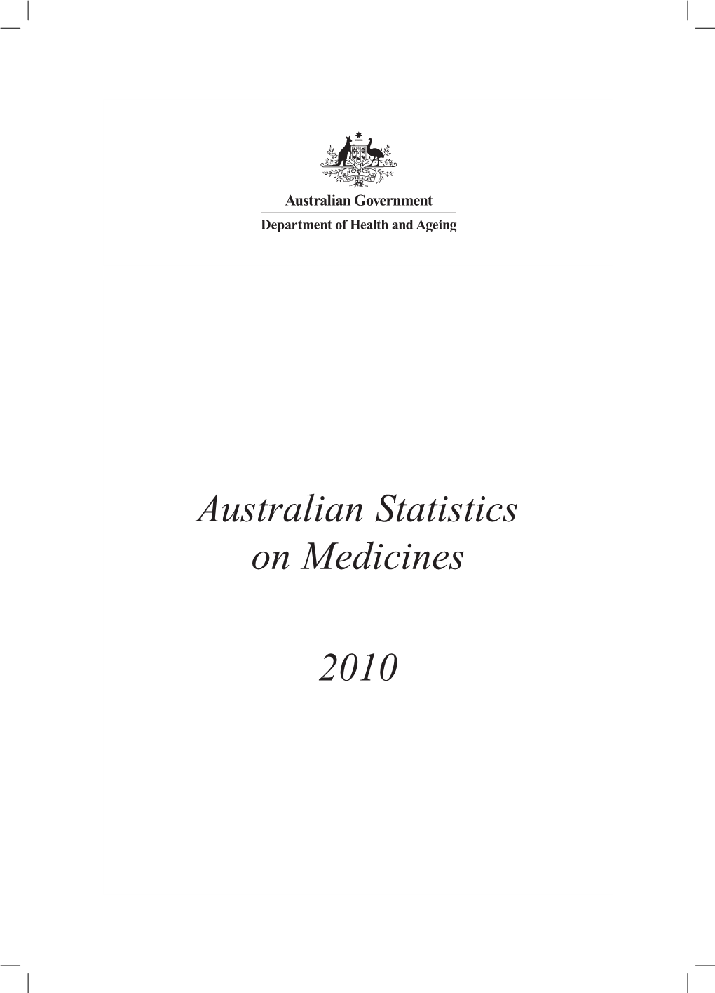 Australian Statistics on Medicines 2010