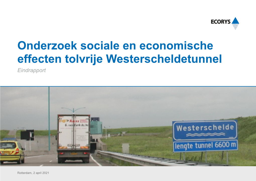 Onderzoek Sociale En Economische Effecten Tolvrije Westerscheldetunnel Eindrapport