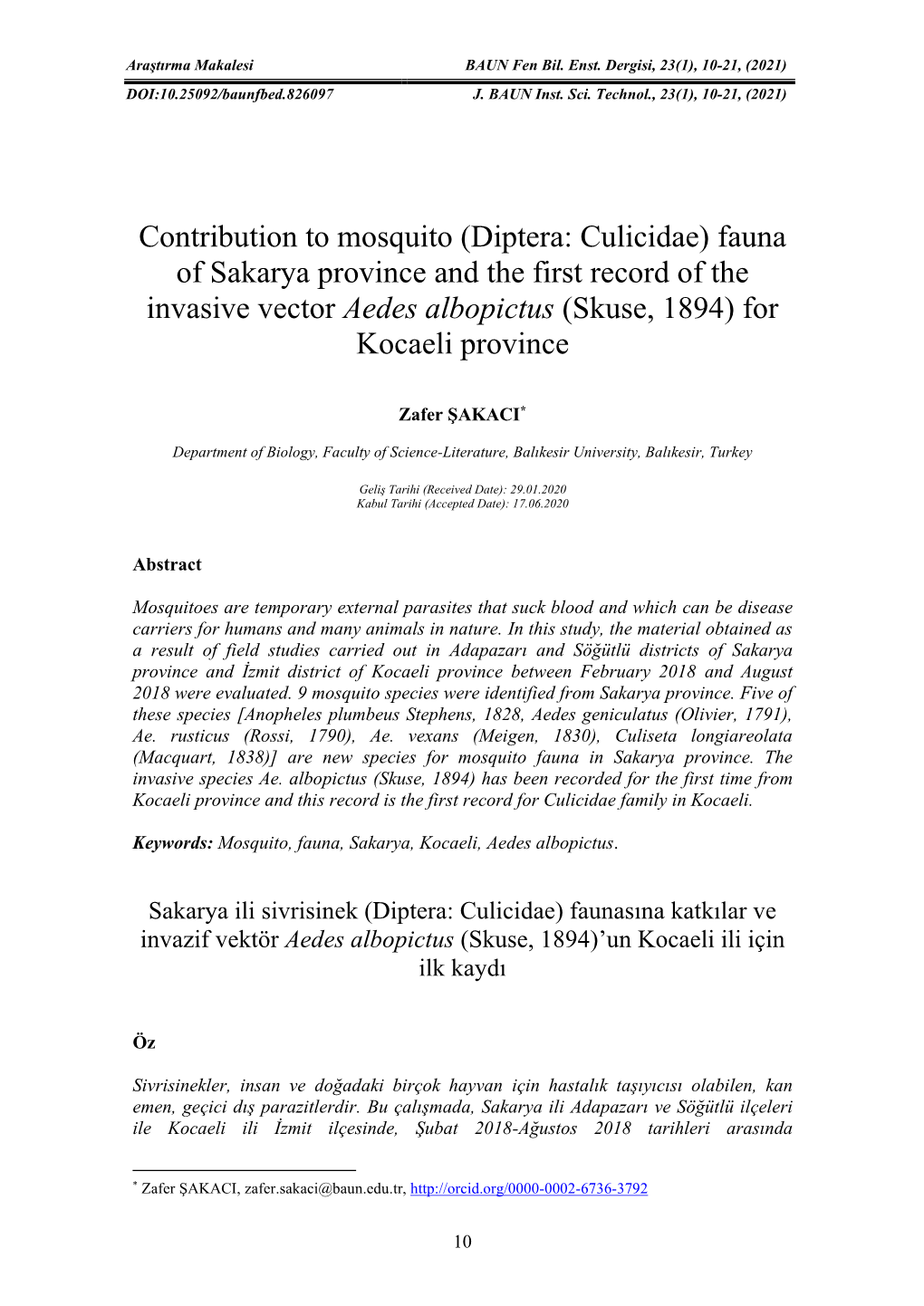 Contribution to Mosquito (Diptera: Culicidae) Fauna of Sakarya Province and the First Record of the Invasive Vector Aedes Albopi