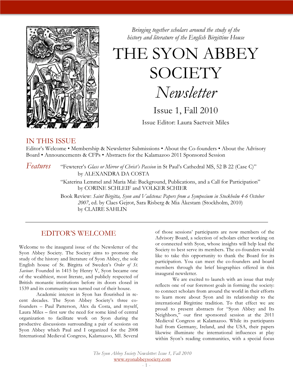 SYON ABBEY SOCIETY Newsletter Issue 1, Fall 2010 Issue Editor: Laura Saetveit Miles