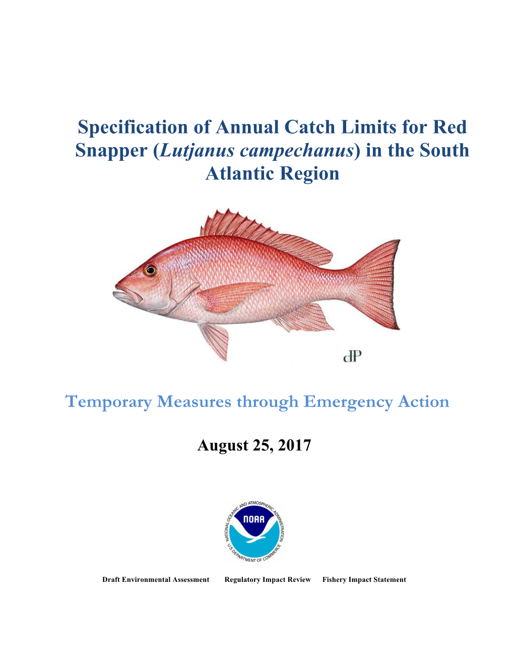 Specification of Annual Catch Limits for Red Snapper (Lutjanus Campechanus) in the South Atlantic Region