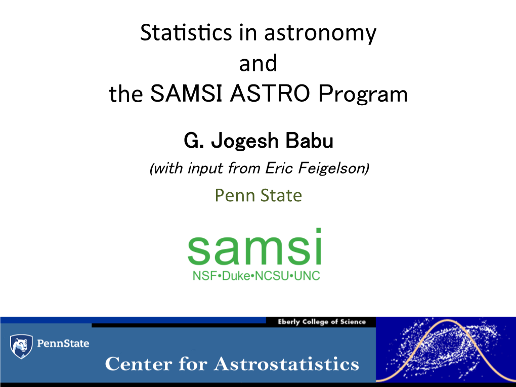 Sta4s4cs in Astronomy and the SAMSI ASTRO Program