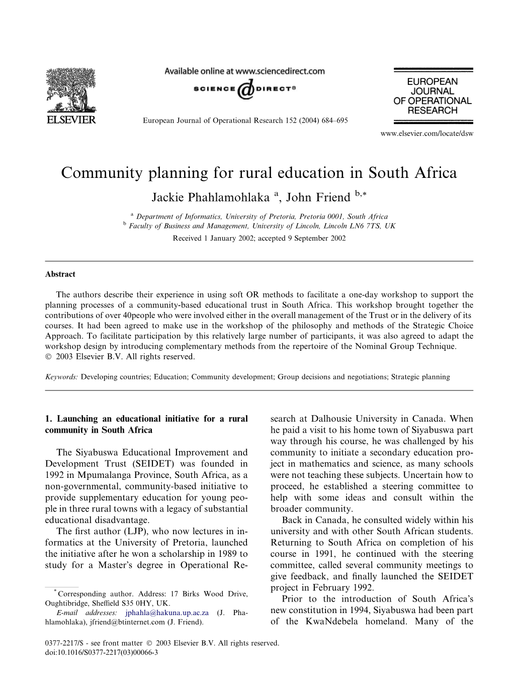 Community Planning for Rural Education in South Africa Jackie Phahlamohlaka A, John Friend B,*
