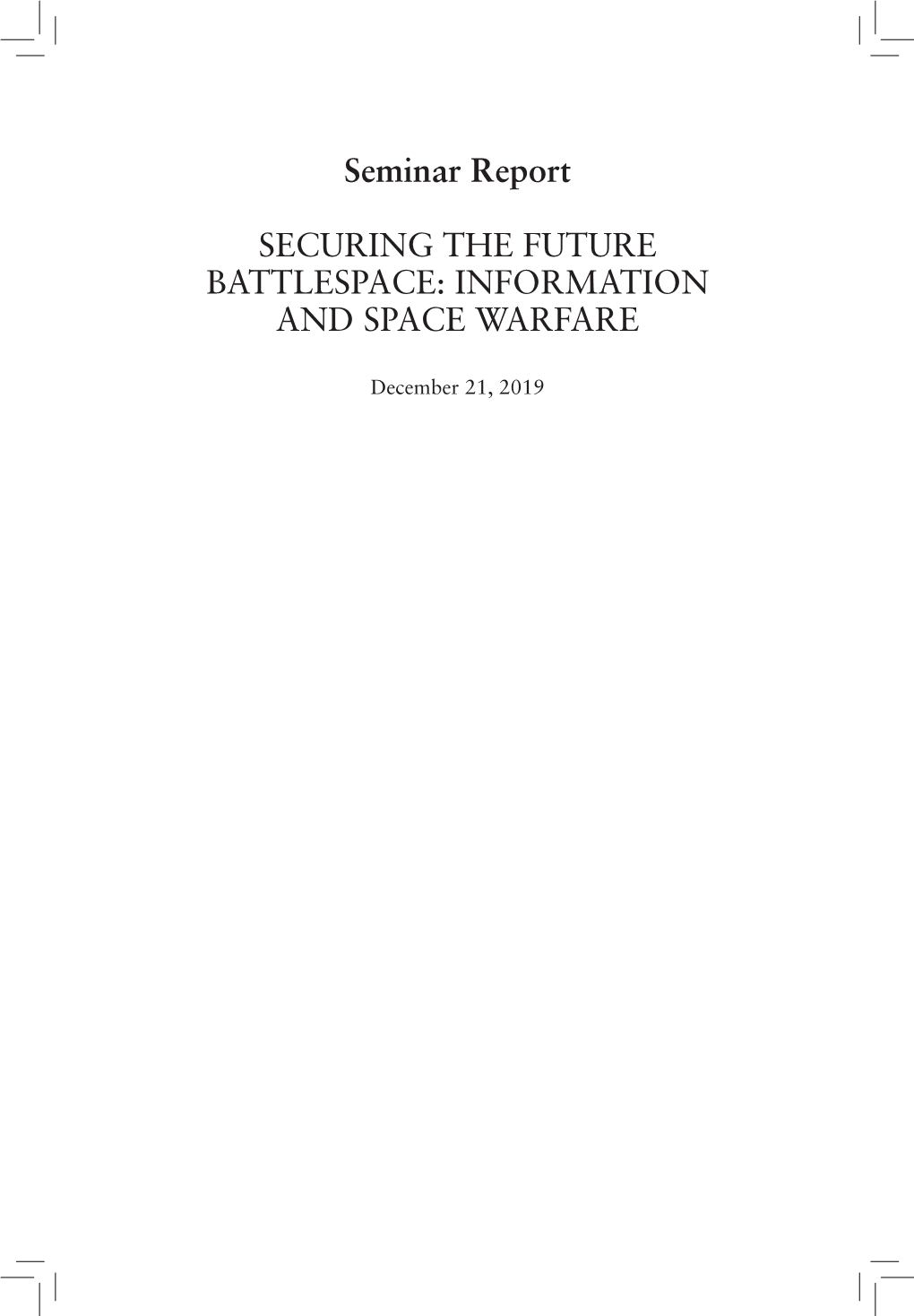 Seminar Report SECURING the FUTURE BATTLESPACE