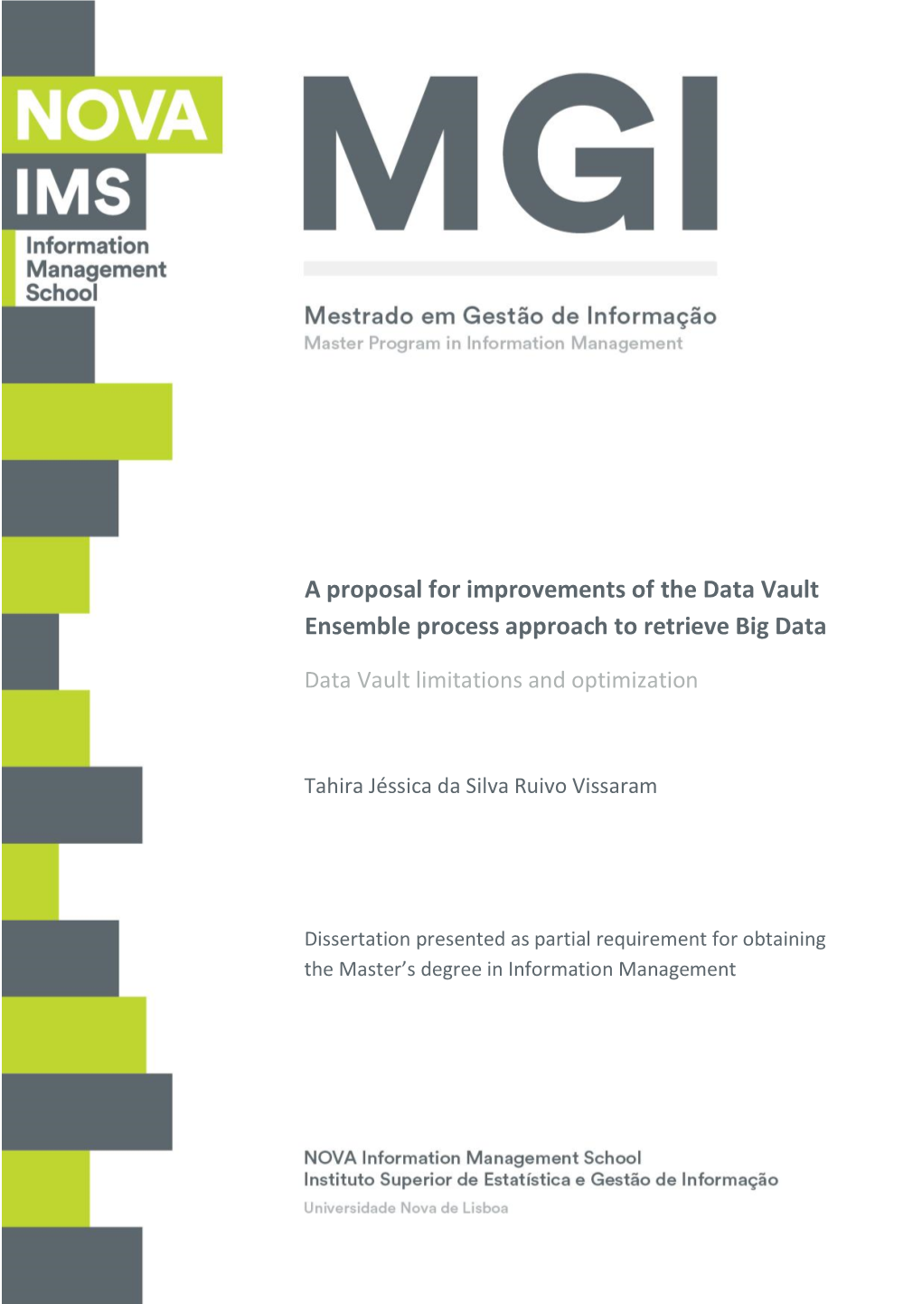 A Proposal for Improvements of the Data Vault Ensemble Process