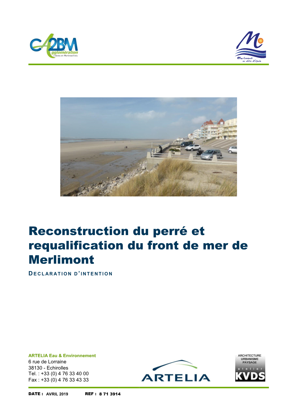 Reconstruction Du Perré Et Requalification Du Front De Mer De Merlimont D ECLARATION D ’ INTENTION