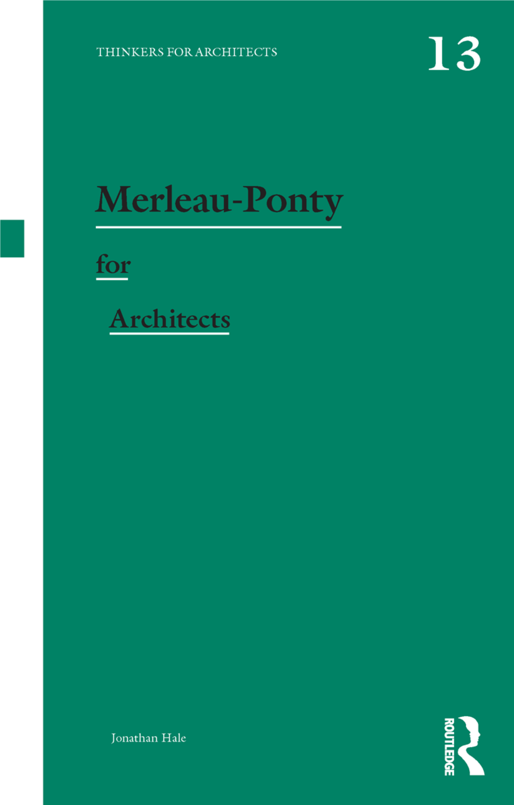 Merleau-Ponty for Architects