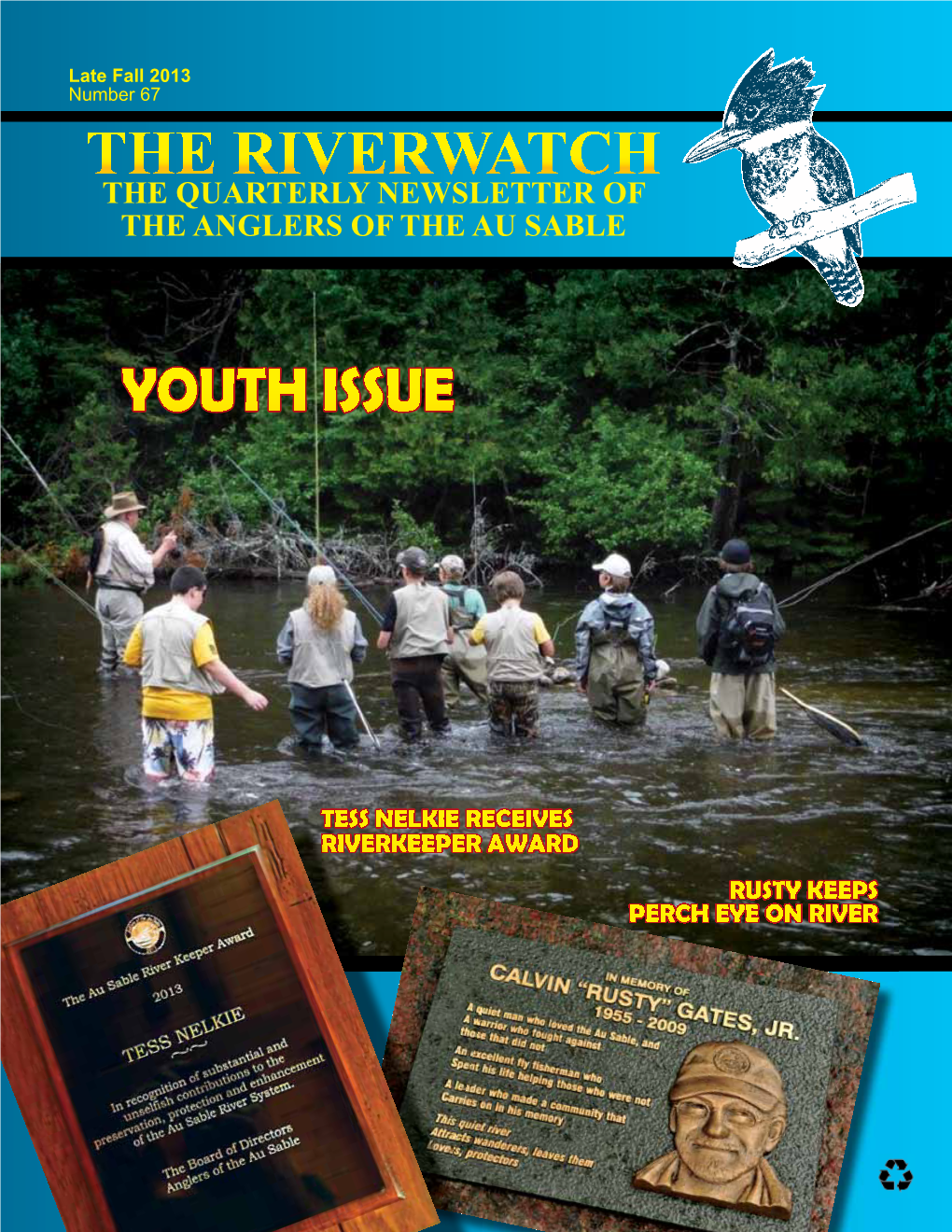 The Riverwatch the Quarterly Newsletter of the Anglers of the Au Sable