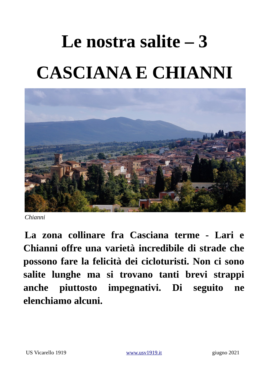Le Nostra Salite – 3 CASCIANA E CHIANNI