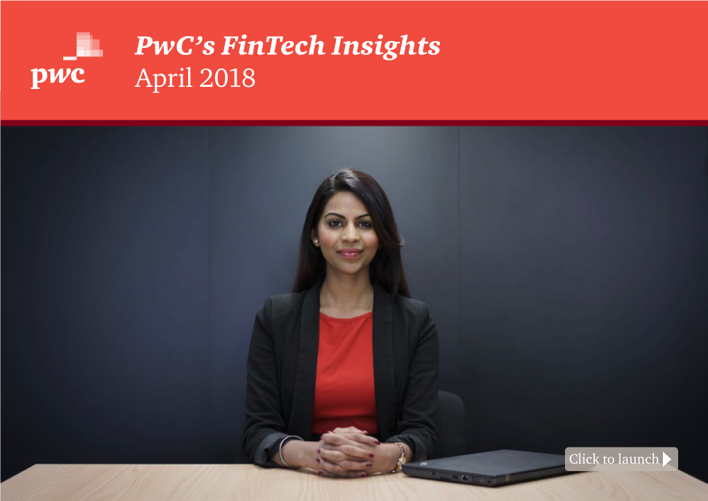 Pwc's Fintech Insights April 2018