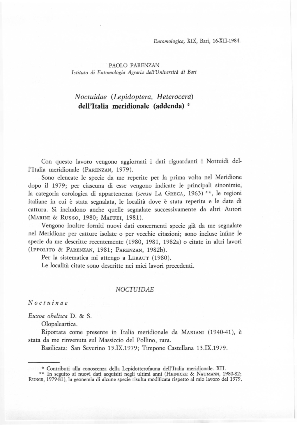 Noctuidae (Lepidoptera, Heterocera) Dell'italia Meridionale (Addenda) *