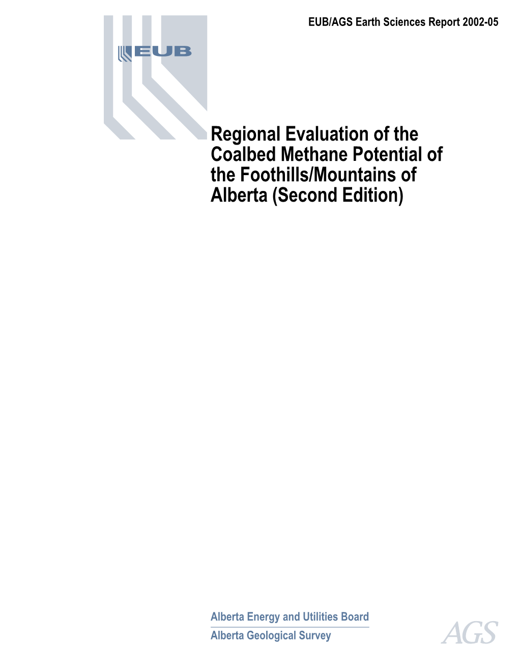 Regional Evaluation of the Coalbed Methane Potential of the Foothills/Mountains of Alberta (Second Edition)