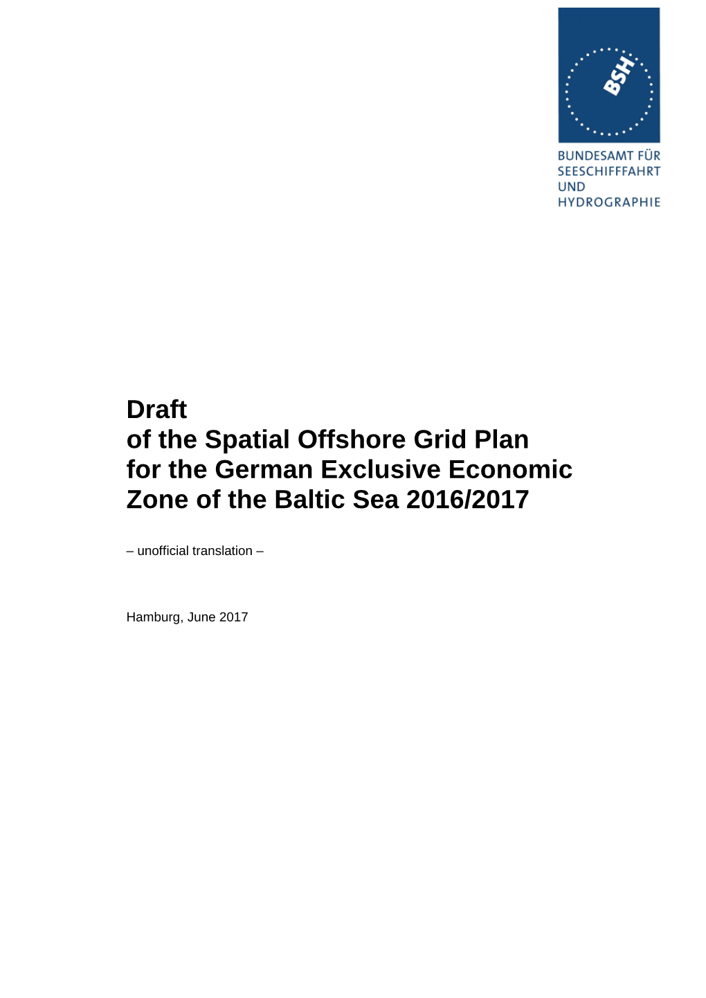 Draft of the Spatial Offshore Grid Plan for the German Exclusive Economic Zone of the Baltic Sea 2016/2017