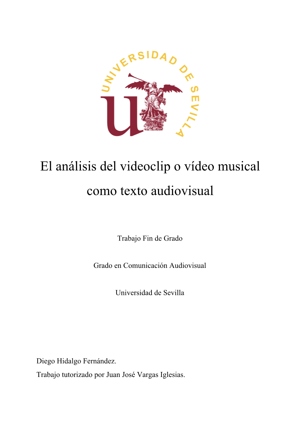 El Análisis Del Videoclip O Vídeo Musical Como Texto Audiovisual